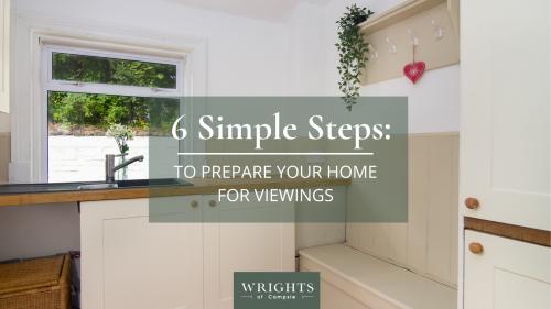 6 Simple steps to prepare your home for viewings